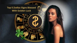 Top 5 Zodiac Signs Blessed With Golden Luck