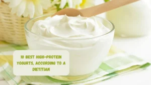 10 Best High-Protein Yogurts, According to a Dietitian