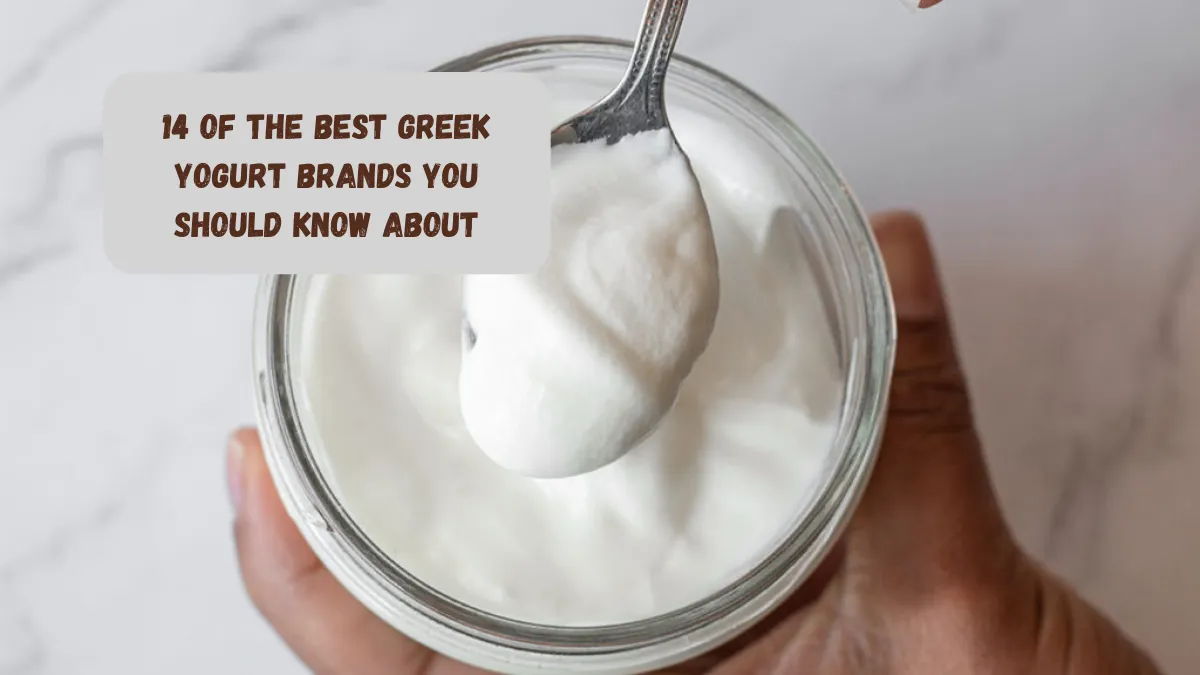 14 Of The Best Greek Yogurt Brands You Should Know About