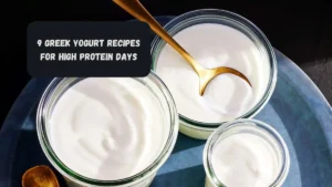 9 Greek Yogurt Recipes for High Protein Days