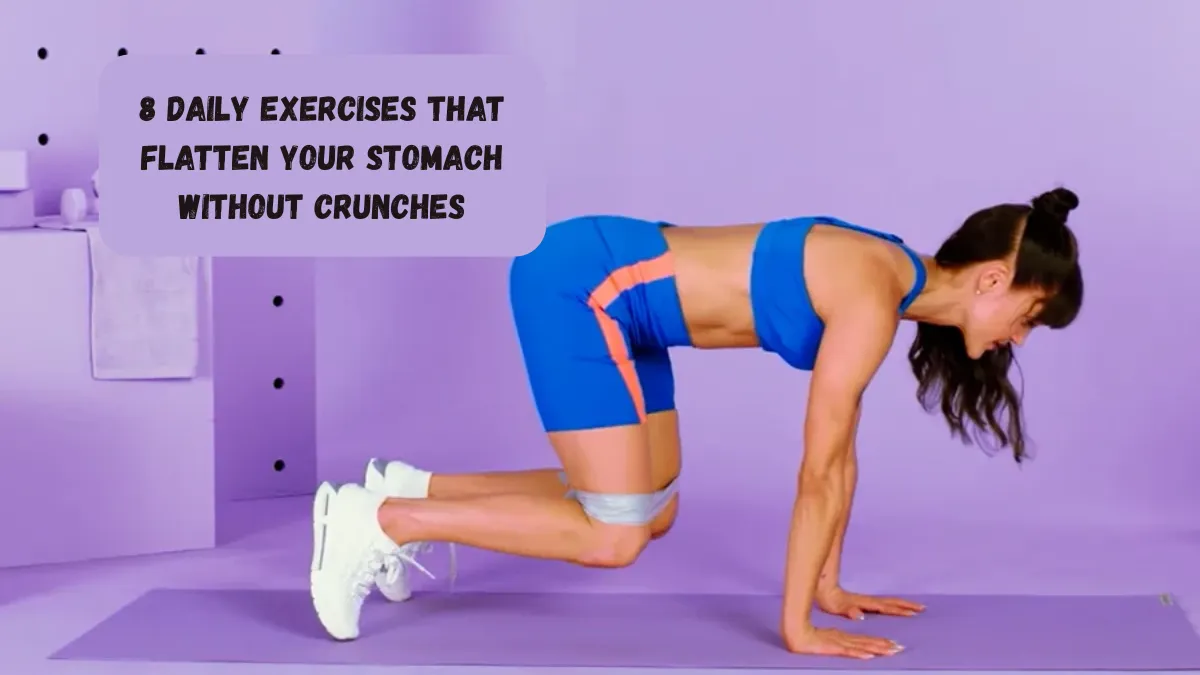 8 Daily Exercises That Flatten Your Stomach Without Crunches